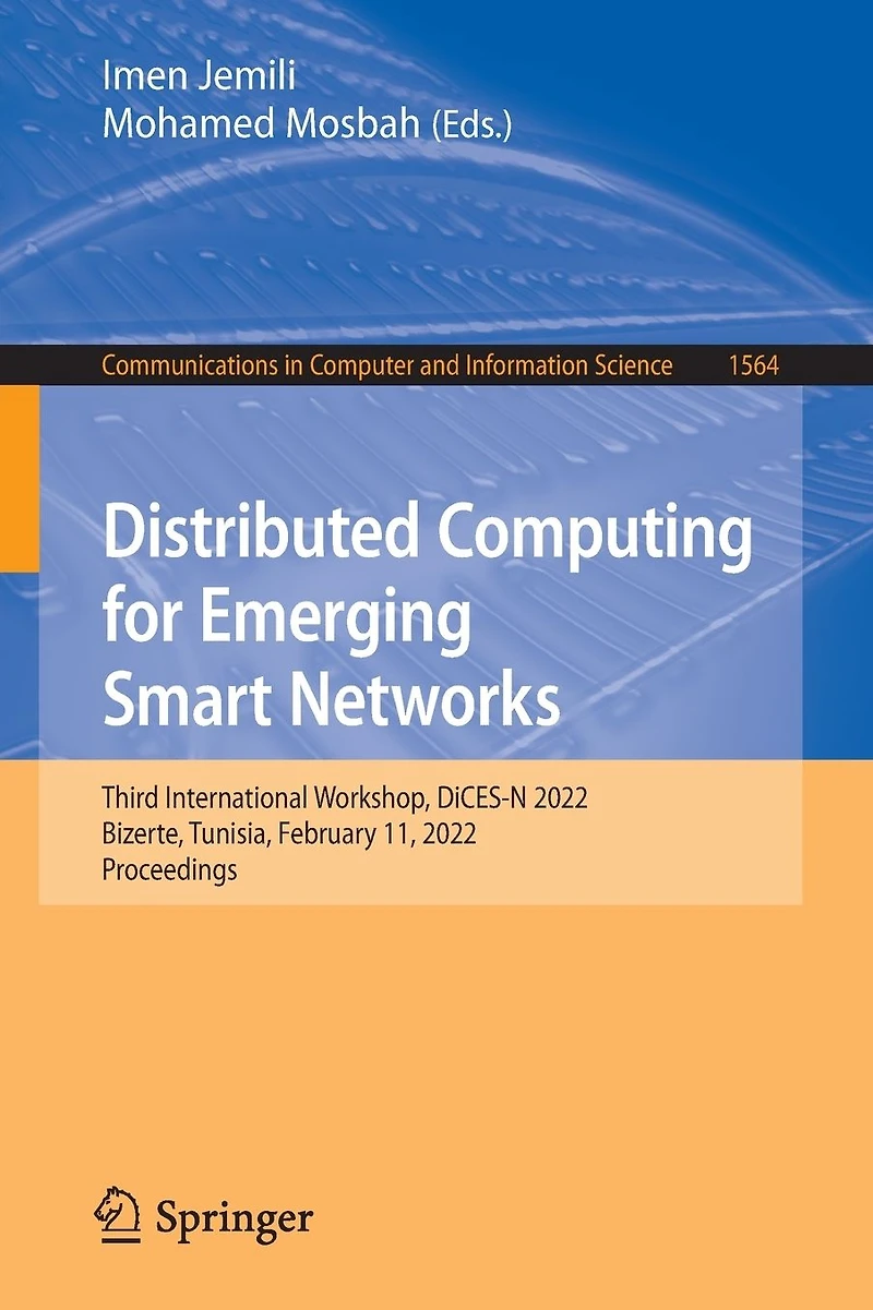 Distributed Computing for Emerging Smart Networks: Third International Workshop, DiCES-N 2022, Bizerte, Tunisia, February 11, Proceedings