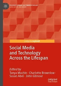 Social Media and Technology Across the Lifespan