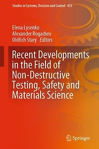 Recent Developments the Field of Non-Destructive Testing, Safety and Materials Science
