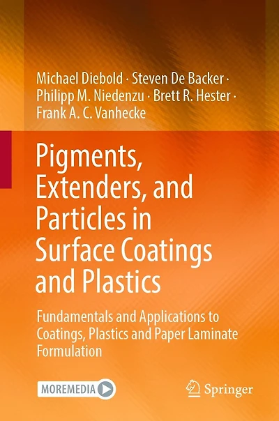 Pigments, Extenders, and Particles Surface Coatings Plastics: Fundamentals Applications to Coatings, Plastics Paper Laminate Formulation