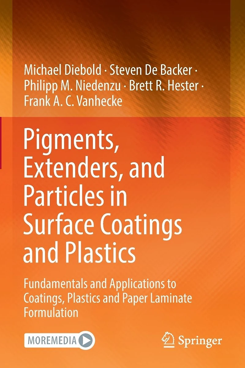 Pigments, Extenders, and Particles Surface Coatings Plastics: Fundamentals Applications to Coatings, Plastics Paper Laminate Formulation