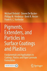 Pigments, Extenders, and Particles Surface Coatings Plastics: Fundamentals Applications to Coatings, Plastics Paper Laminate Formulation
