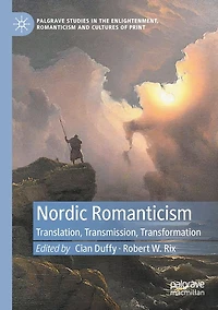 Nordic Romanticism: Translation, Transmission, Transformation
