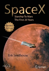 SpaceX: Starship to Mars - The First 20 Years