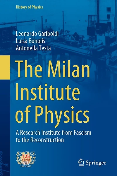 the Milan Institute of Physics: A Research from Fascism to Reconstruction