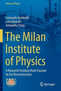the Milan Institute of Physics: A Research from Fascism to Reconstruction