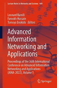 Advanced Information Networking and Applications: Proceedings of the 36th International Conference on Applications (AINA-2022), Volume 1
