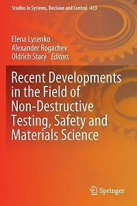 Recent Developments the Field of Non-Destructive Testing, Safety and Materials Science