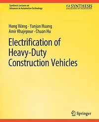 Electrification of Heavy-Duty Construction Vehicles