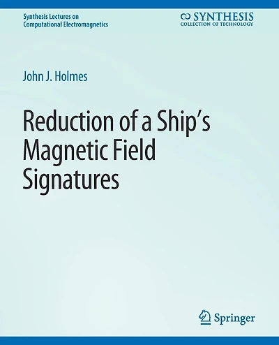 Reduction of a Ship's Magnetic Field Signatures