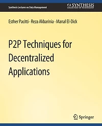 P2P Techniques for Decentralized Applications