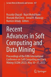 Recent Advances Soft Computing and Data Mining: Proceedings of the Fifth International Conference on Mining (SCDM 2022), May 30-31, 2022