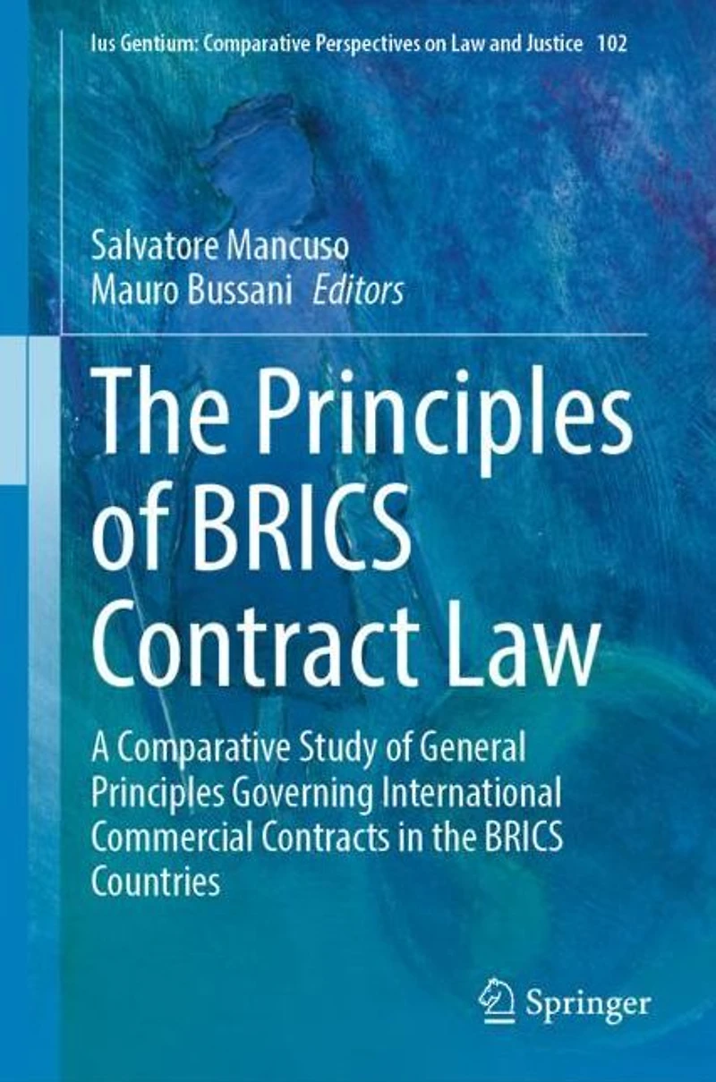 the Principles of BRICS Contract Law: A Comparative Study General Governing International Commercial Contracts Countries