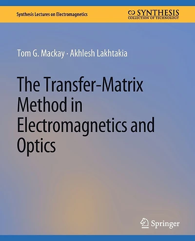 The Transfer-Matrix Method in Electromagnetics and Optics