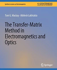 The Transfer-Matrix Method in Electromagnetics and Optics