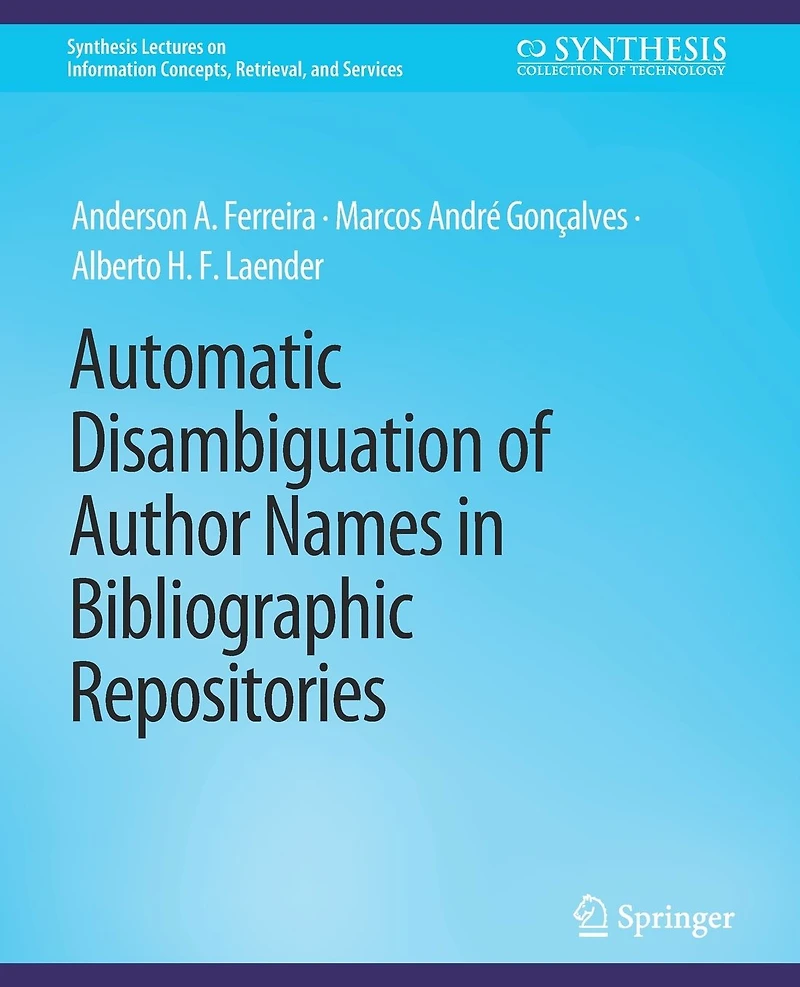 Automatic Disambiguation of Author Names in Bibliographic Repositories