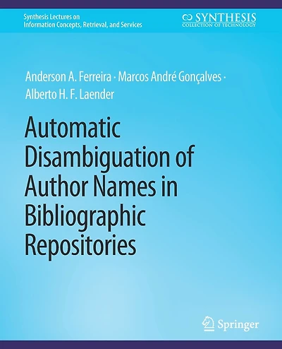 Automatic Disambiguation of Author Names in Bibliographic Repositories