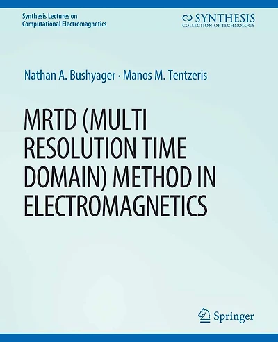MRTD (Multi Resolution Time Domain) Method Electromagnetics