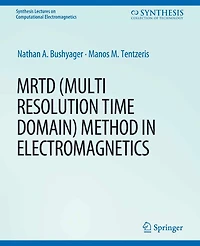 MRTD (Multi Resolution Time Domain) Method Electromagnetics