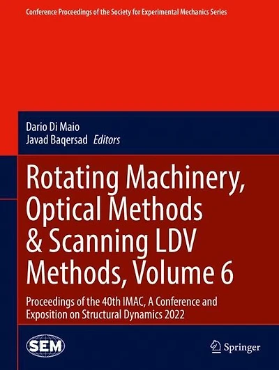 Rotating Machinery, Optical Methods & Scanning LDV Methods, Volume 6: Proceedings of the 40th IMAC, A Conference and Exposition on Structural Dynamics 2022