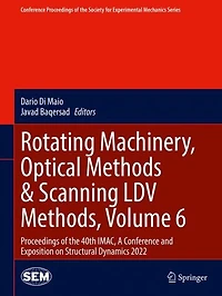 Rotating Machinery, Optical Methods & Scanning LDV Methods, Volume 6: Proceedings of the 40th IMAC, A Conference and Exposition on Structural Dynamics 2022