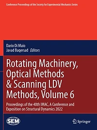 Rotating Machinery, Optical Methods & Scanning LDV Methods, Volume 6: Proceedings of the 40th IMAC, A Conference and Exposition on Structural Dynamics 2022