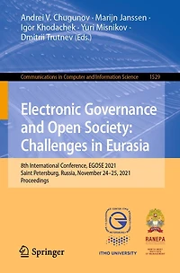 Electronic Governance and Open Society: Challenges Eurasia: 8th International Conference, EGOSE 2021, Saint Petersburg, Russia, November 24-25, Proceedings