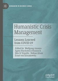 Humanistic Crisis Management: Lessons Learned from COVID-19