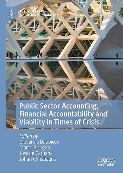 Public Sector Accounting, Financial Accountability and Viability Times of Crisis