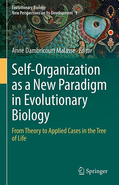 Self-Organization as a New Paradigm Evolutionary Biology: From Theory to Applied Cases the Tree of Life