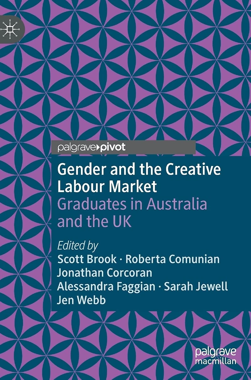 Gender and the Creative Labour Market: Graduates Australia UK