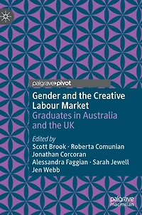 Gender and the Creative Labour Market: Graduates Australia UK