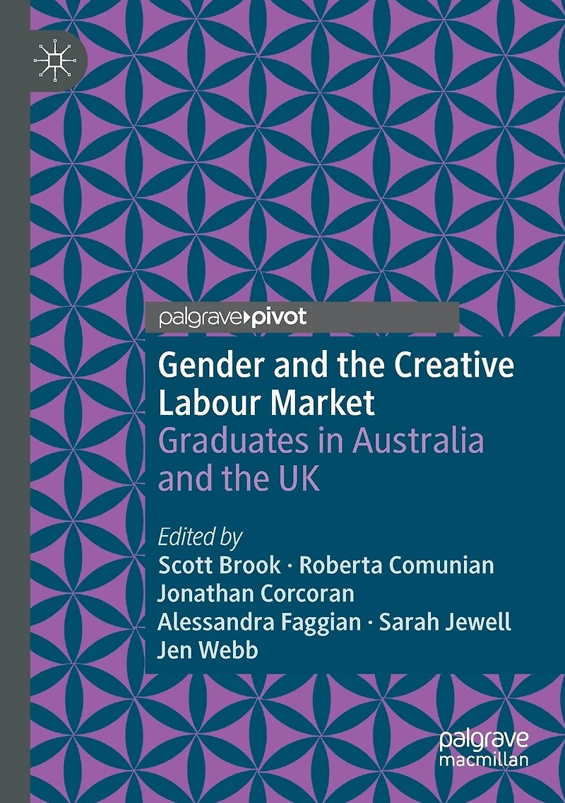 Gender and the Creative Labour Market: Graduates Australia UK