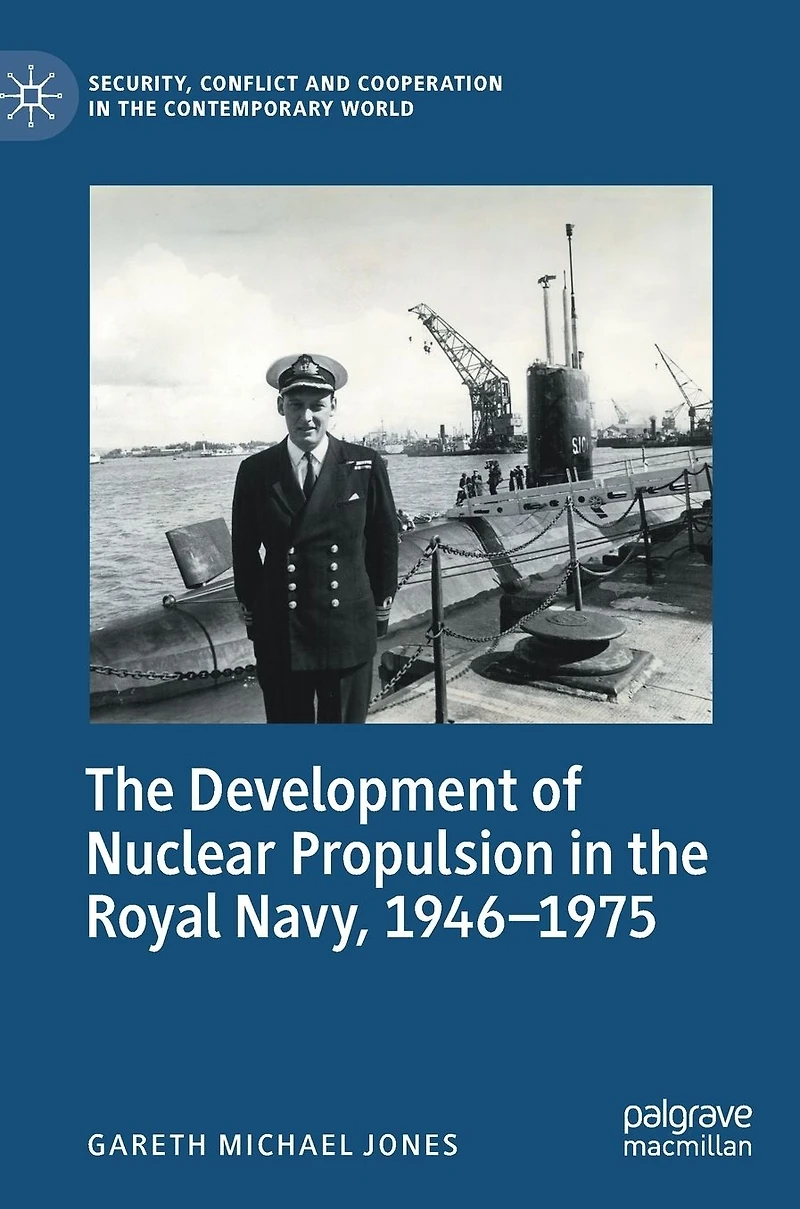 the Development of Nuclear Propulsion Royal Navy, 1946-1975