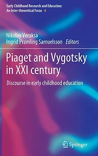 Piaget and Vygotsky XXI century: Discourse early childhood education