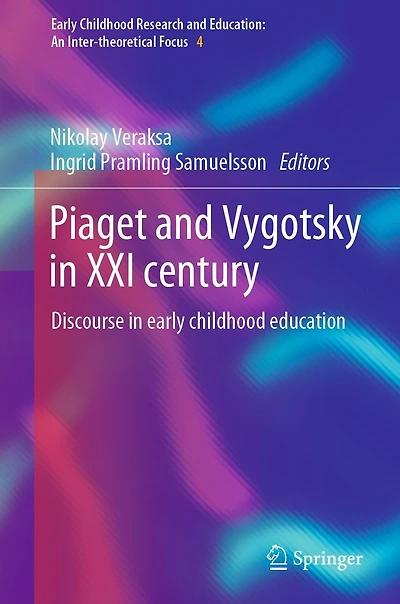 Piaget and Vygotsky XXI century: Discourse early childhood education