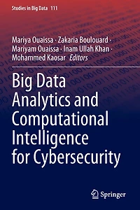 Big Data Analytics and Computational Intelligence for Cybersecurity