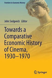 Towards a Comparative Economic History of Cinema, 1930-1970