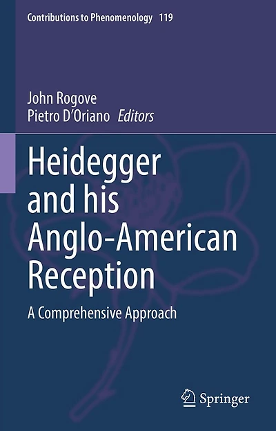 Heidegger and his Anglo-American Reception: A Comprehensive Approach