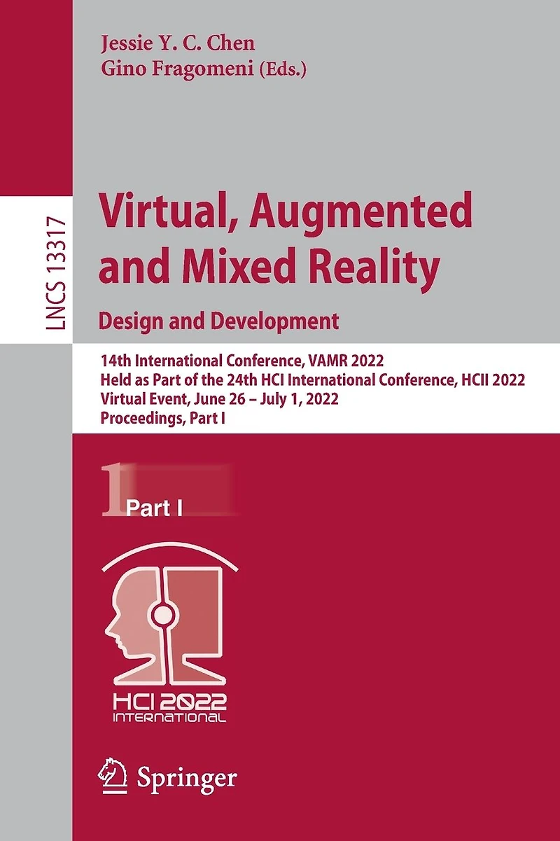 Virtual, Augmented and Mixed Reality: Design Development: 14th International Conference, VAMR 2022, Held as Part of the 24th HCI HCII Virtual Event, June 26 - July 1, Proceedings, I