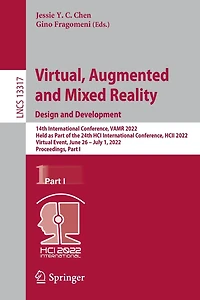 Virtual, Augmented and Mixed Reality: Design Development: 14th International Conference, VAMR 2022, Held as Part of the 24th HCI HCII Virtual Event, June 26 - July 1, Proceedings, I