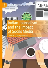 Indian Journalism and the Impact of Social Media