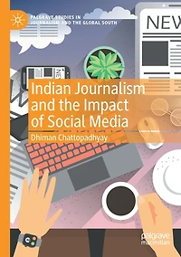 Indian Journalism and the Impact of Social Media