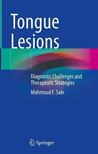 Tongue Lesions: Diagnostic Challenges and Therapeutic Strategies