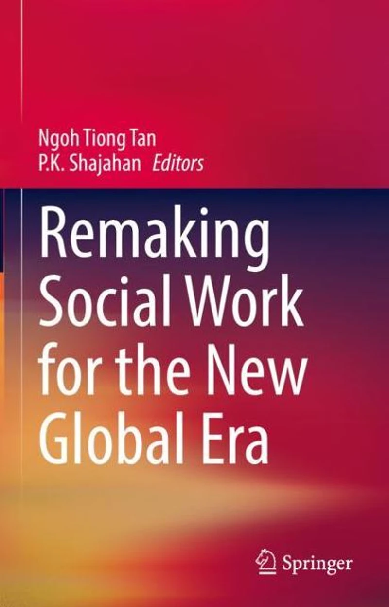 Remaking Social Work for the New Global Era