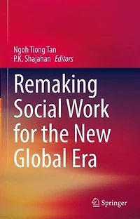 Remaking Social Work for the New Global Era