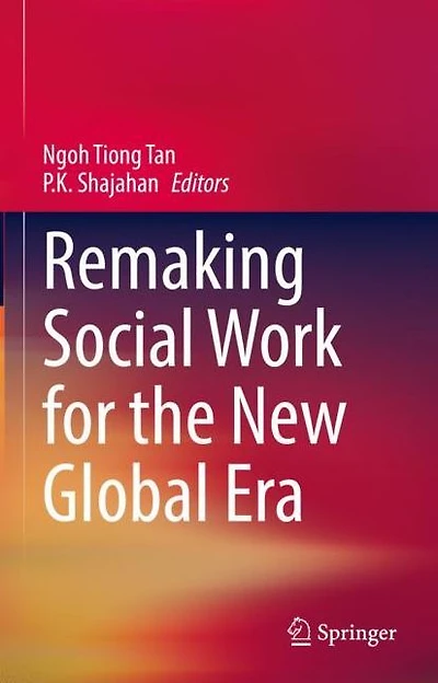 Remaking Social Work for the New Global Era