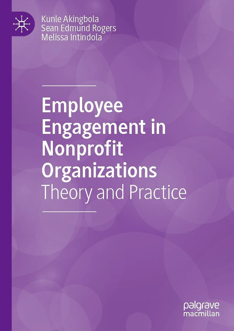 Employee Engagement Nonprofit Organizations: Theory and Practice