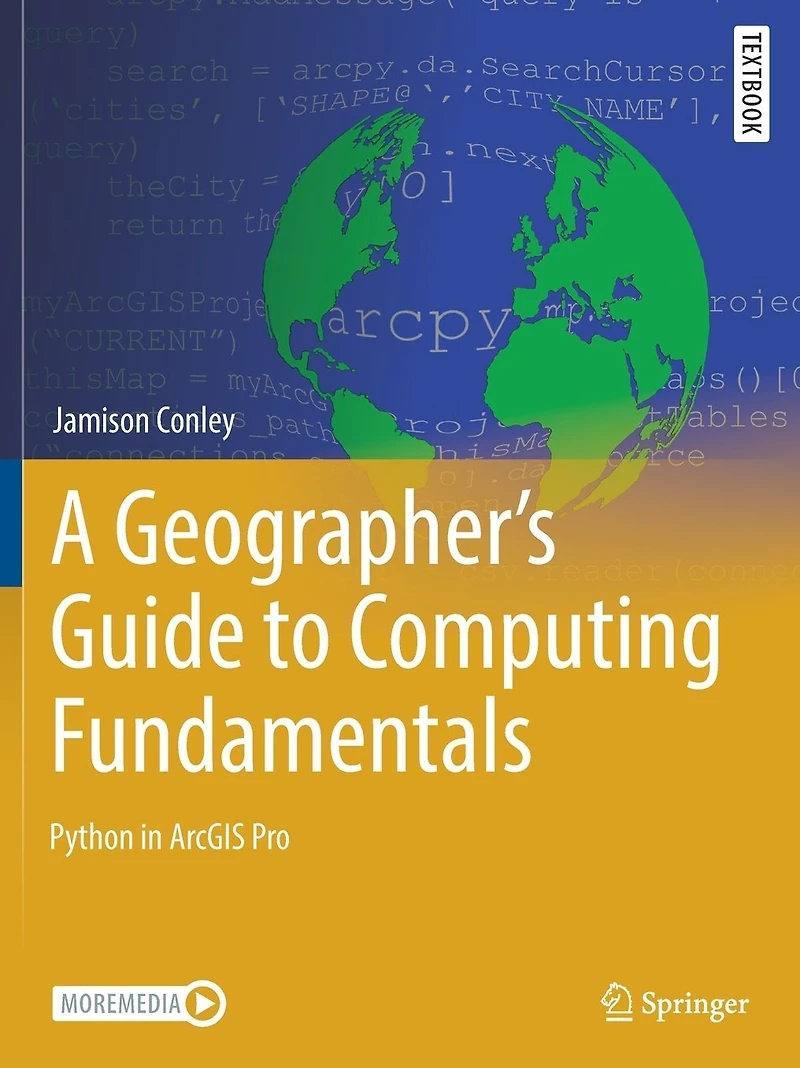 A Geographer's Guide to Computing Fundamentals: Python ArcGIS Pro