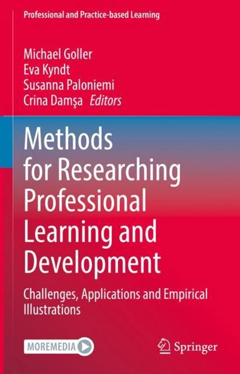 Methods for Researching Professional Learning and Development: Challenges, Applications Empirical Illustrations